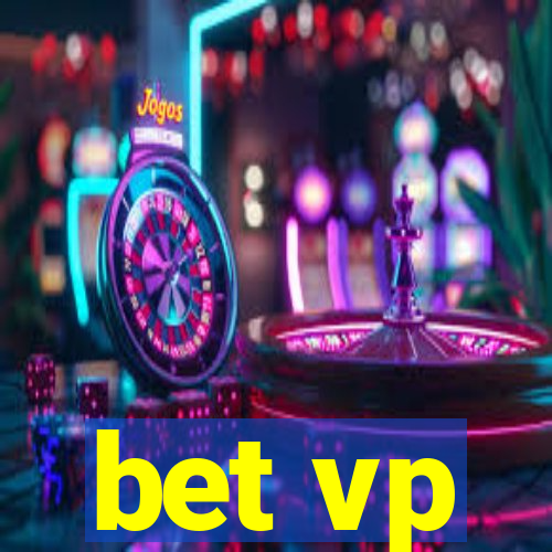 bet vp